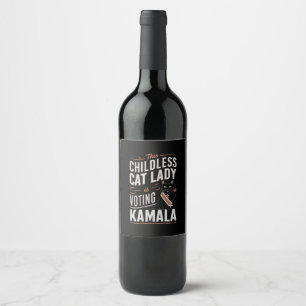 Étiquette Pour Bouteilles De Vin Cette dame aux chats sans enfants vote Kamala