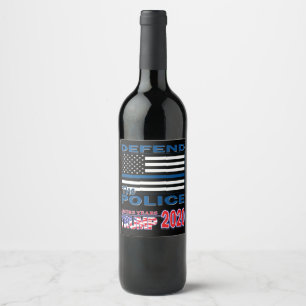 Étiquette Pour Bouteilles De Vin Défendre la police - Trump 2020