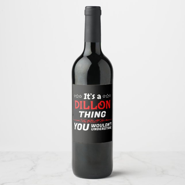 Étiquette Pour Bouteilles De Vin Dillon, tu ne comprendrais pas le nom (Devant)