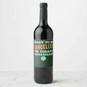 Étiquette Pour Bouteilles De Vin Drôle Irlandais Boire Shenanigans Annulé Citation