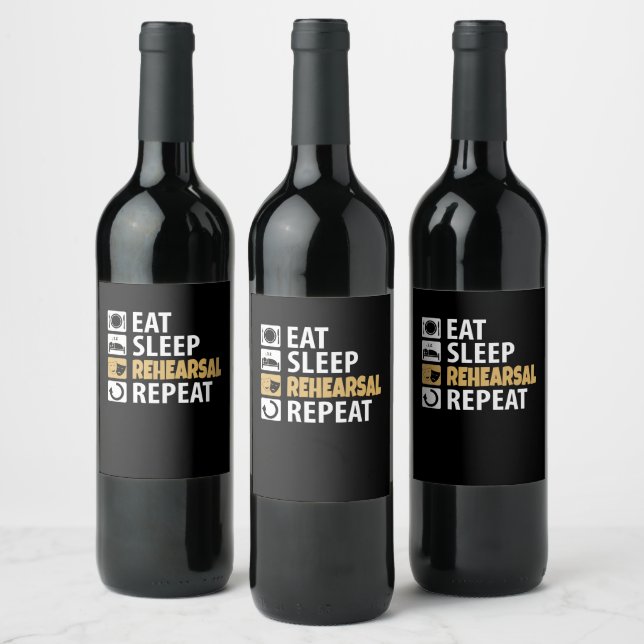 Étiquette Pour Bouteilles De Vin Eat Sleep Rehearsal (Bouteilles)