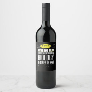 Étiquette Pour Bouteilles De Vin Enseignant en Super Biologie - N'Avoir Aucune Peur