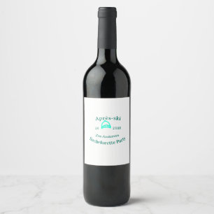 Étiquette Pour Bouteilles De Vin enterrement de vie de jeune fille après-ski chapea