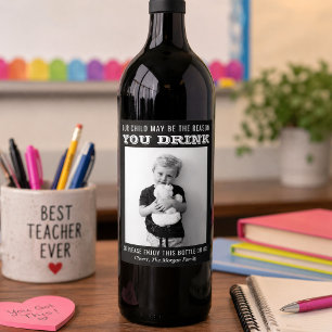 Étiquette Pour Bouteilles De Vin Étiquette de vin cadeau pour un professeur drôle