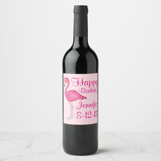 Etiquette Pour Bouteilles De Vin Flamant Rose Rose Tropical Joyeux Anniversaire Fav Zazzle Ca