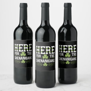 Étiquette Pour Bouteilles De Vin Ici Pour Les Shenanigans Irlande St. Patrick