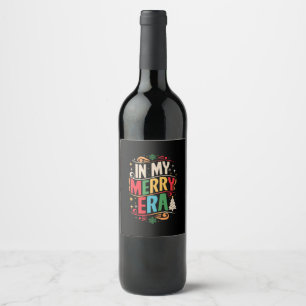 Étiquette Pour Bouteilles De Vin In My Merry Era Christmas Xmas Holiday FamilyIn My