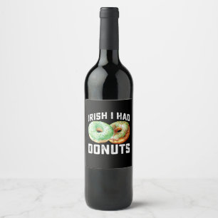 Étiquette Pour Bouteilles De Vin Irlandais J'avais des amoureux de beignets Funny S