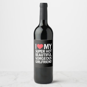 Étiquette Pour Bouteilles De Vin J'aime ma super belle, magnifique et super sexy pe