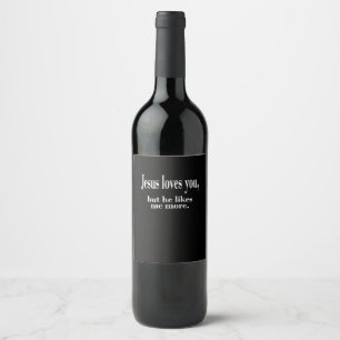 Étiquette Pour Bouteilles De Vin Jésus vous aime mais il m'aime davantage Foi ludiq