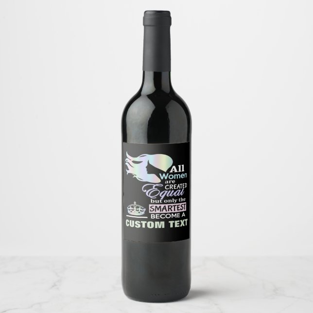 Étiquette Pour Bouteilles De Vin Les femmes les plus intelligentes occupation, rôle (Devant)