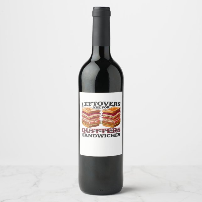 Étiquette Pour Bouteilles De Vin Les Restes Sont Pour Les Sandwichs Essentiels (Devant)