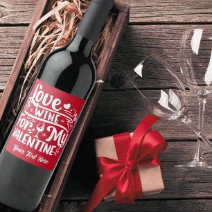 Étiquette Pour Bouteilles De Vin Love Vin Pour Ma Valentine Rouge & Blanc Personnal