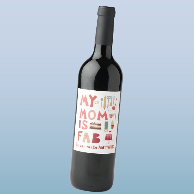 Étiquette Pour Bouteilles De Vin Ma mère est fab (My Mom is Fab fun wine label for Mothers Day, Mom’s birthday or any other day!)