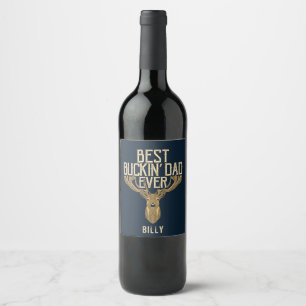 Étiquette Pour Bouteilles De Vin Meilleur Buckin Papa Jamais Chasse Fête des pères 