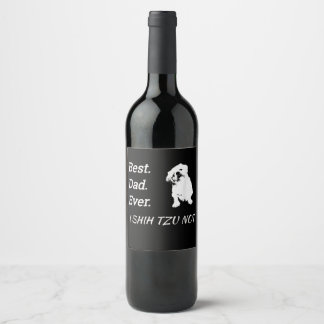 Étiquette Pour Bouteilles De Vin Meilleur Papa Jamais Je Shih Tzu Pas Pet