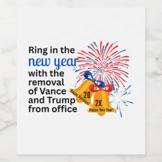 Étiquette Pour Bouteilles De Vin New Year Anti-Trump Impeach Remove 2026 Political