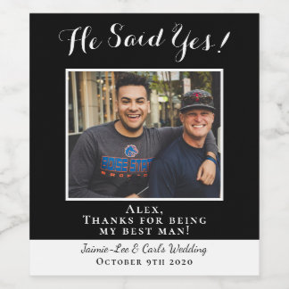 Étiquette Pour Bouteilles De Vin Noir Drôle Il A Dit Oui Merci Photo Meilleur Homme