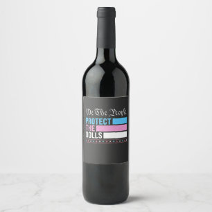 Étiquette Pour Bouteilles De Vin Nous Les Gens Protégeons Les Poupées LGBT Transgen