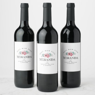Étiquette Pour Bouteilles De Vin Personnalisée Elégante Meilleure Maman Fleurs Rose