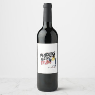 Étiquette Pour Bouteilles De Vin Pingouins contre Trump Anti Trump USA