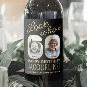 Étiquette Pour Bouteilles De Vin Regardez qui a 60 ans Fête d'anniversaire 2 photos