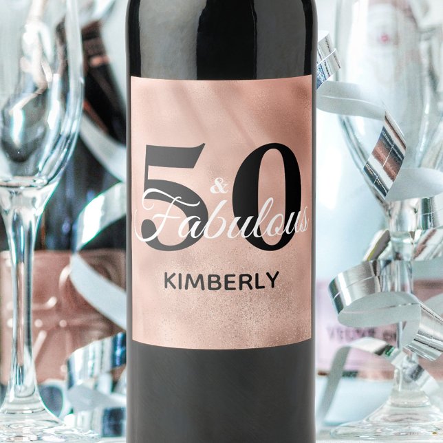 Étiquette Pour Bouteilles De Vin Rose Gold 50 et fabuleux anniversaire Personnalisé (Créateur téléchargé)