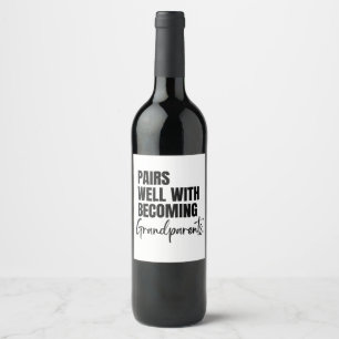 Étiquette Pour Bouteilles De Vin Se marie bien avec devenir grand-parents, Grossess