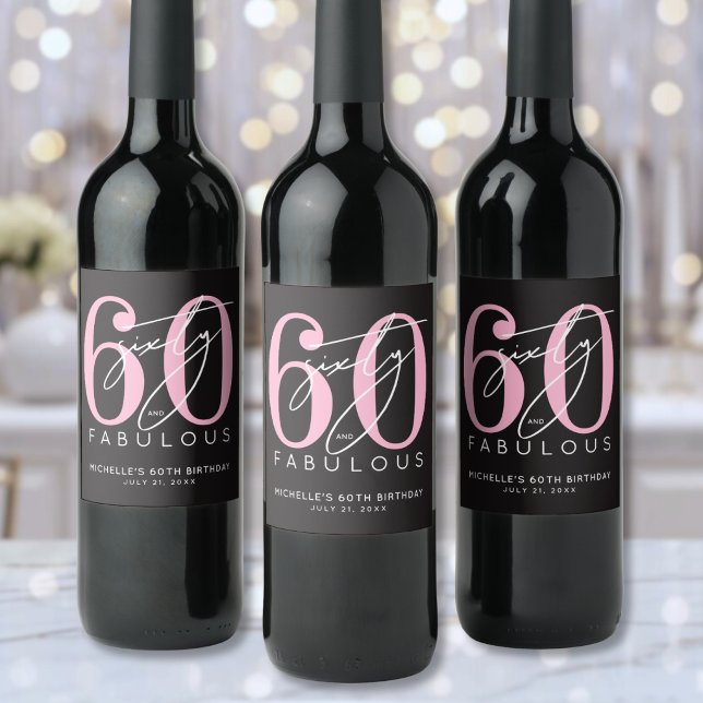 Étiquette Pour Bouteilles De Vin Sixty Fabulous 60th Birthday Party (Sixty Fabulous 60th Birthday Party Wine Label )