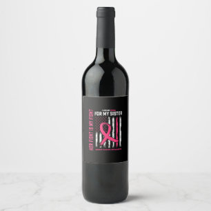 Étiquette Pour Bouteilles De Vin Son combat est mon combat Je porte le rose Soeur C