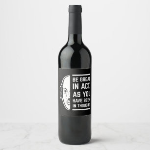 Étiquette Pour Bouteilles De Vin Soyez Génial En Acte Shakespeare Thespian Citation