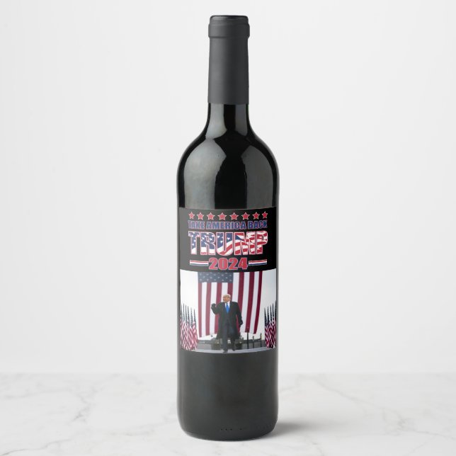 Étiquette Pour Bouteilles De Vin Take America Back Trump 2024 (Devant)