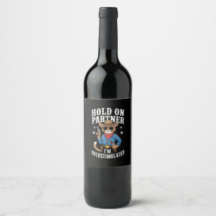 Étiquette Pour Bouteilles De Vin Tiens-toi partenaire, je suis surexcité rétro west