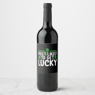 Étiquette Pour Bouteilles De Vin Très Probable d'obtenir Lucky St Patrick's Day Irl