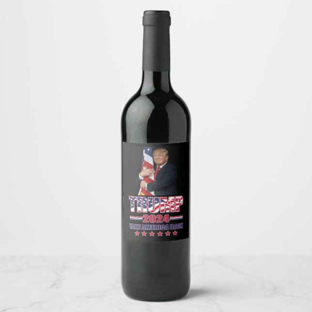 Étiquette Pour Bouteilles De Vin Trump 2024 - Reprendre l'Amérique (Devant)