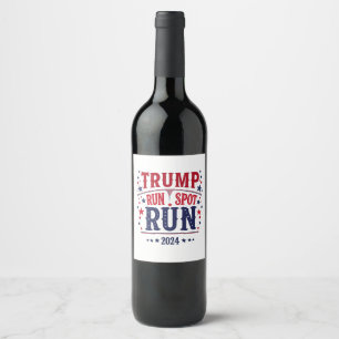 Étiquette Pour Bouteilles De Vin Trump Run Spot Run Funny Election Debate