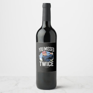 Étiquette Pour Bouteilles De Vin Vous avez raté deux fois Golf 2024 Vote Trump M'a