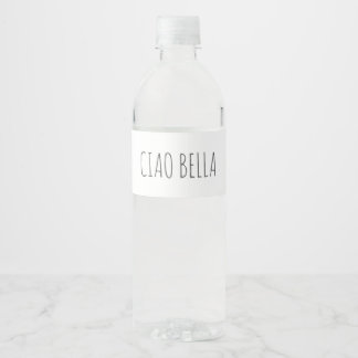 Étiquette Pour Bouteilles D'eau Ciao bella | Salut belle