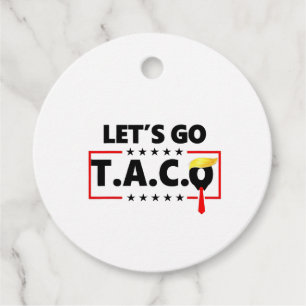 Étiquettes Cadeau Allez TACO Trump 4 juillet amateurs de Taco