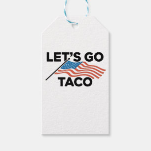 Étiquettes-cadeau Allons-y TACO Trump toujours poulets dehors