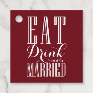 Étiquettes Cadeau Burgundy Blanc Manger Boire et être Marié Mariage