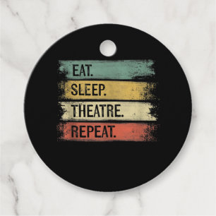 Étiquettes Cadeau Eat Sleep Theatre Repeat Theater Tech Toxits