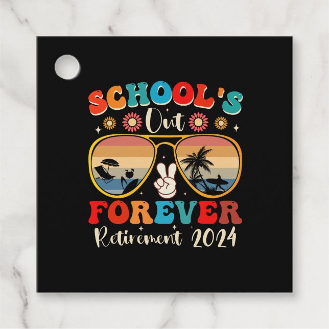 Étiquettes Cadeau Écoles Out Forever Retraité Enseignant Jour Dernie (Devant)