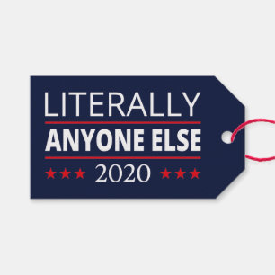 Étiquettes-cadeau Election 2020, Anti-Trump - N'Importe Qui D'Autre