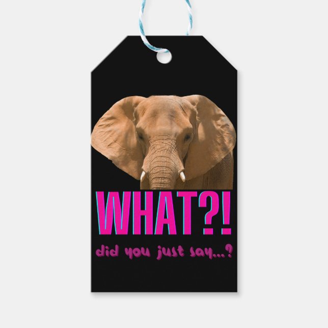 Étiquettes-cadeau Elephant Que Viens-Tu De Dire ? (Devant)