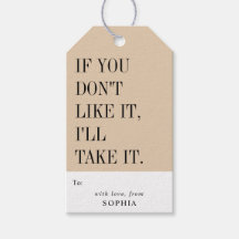 Funny Humorous If You Don't Like It I'll Take It