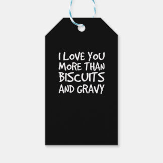 Étiquettes-cadeau I Love You More Than Biscuits Gravy Funny Gift 