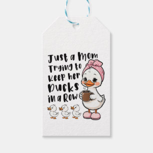 Étiquettes-cadeau Juste une maman essayant de garder ses canards en