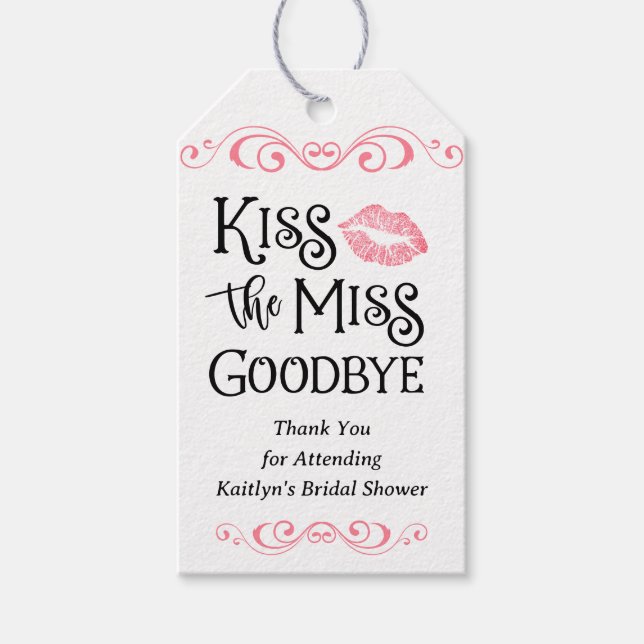 Étiquettes-cadeau Kiss The Miss Goodbye Fête des mariées (Devant)