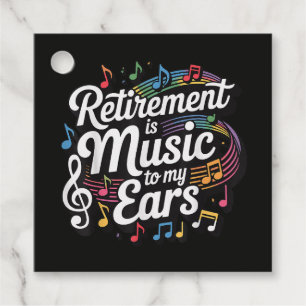 Étiquettes Cadeau La retraite est musique à mes oreilles